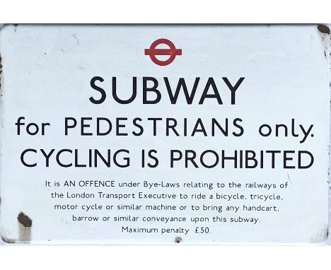 c1960s London Underground ENAMEL SIGN 'Subway, for pedestrians only, cycling is prohibited etc' with a bullseye logo at the t