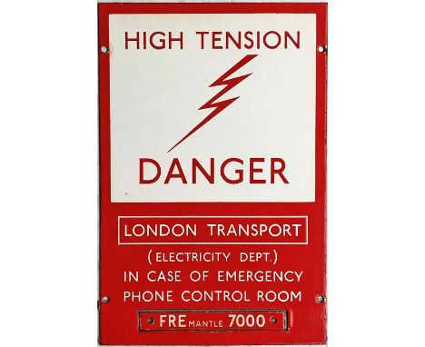 London Transport ENAMEL SIGN 'High Tension - Danger, London Transport (Electricity Dept) etc'. Thought to date from the 1930s