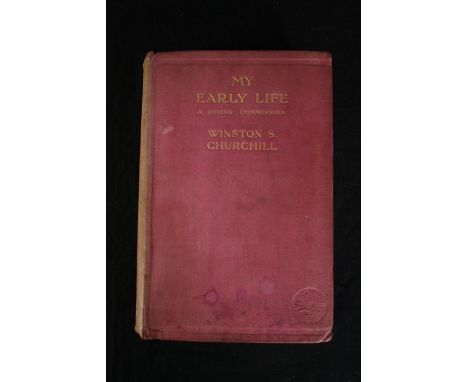 Winston S Churchill, My Early Life, first edition 1930, Thornton Butterworth Limited. H.23 W.16cm. 
