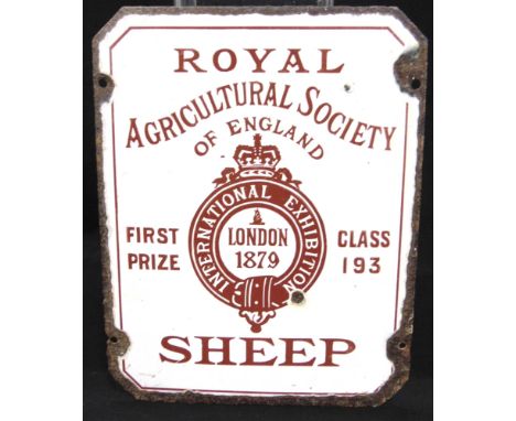 A ROYAL AGRICULTURAL SOCIETY OF ENGLAND ENAMEL SIGN  'International Exhibition London 1879 / First Prize Class 193 / SHEEP', 