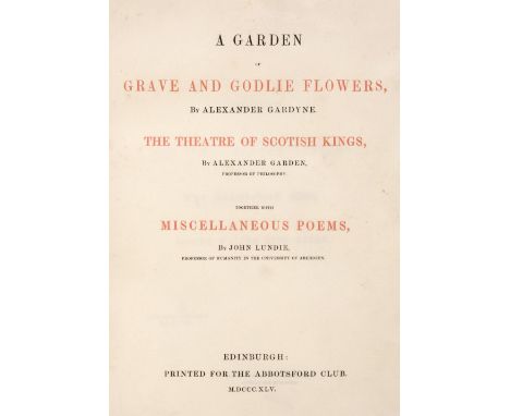 Garden (Alexander). A Garden of Grave and Godlie Flowers, by Alexander Gardyne, The Theatre of Scottish Kings, by Alexander G