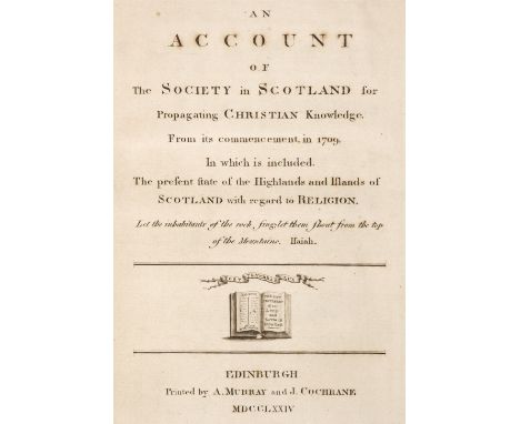 Society in Scotland for Propagating Christian Knowledge. An Account of the Society in Scotland for Propagating Christian Know