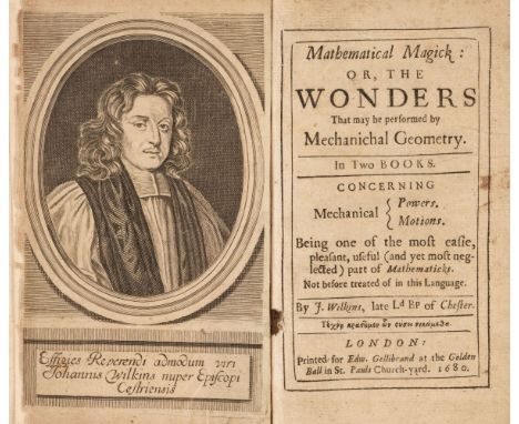 Wilkins (John). Mathematical Magick: or, The Wonders that may be performed by Mechanichal [sic] Geometry. In two books. Conce