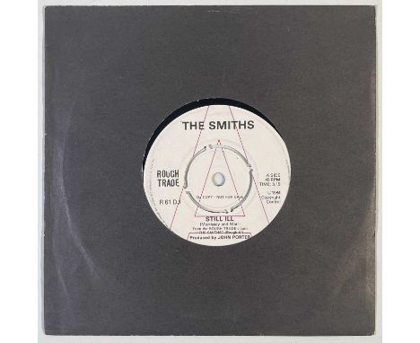 THE SMITHS - STILL ILL 7" (ORIGINAL UK DEMO - R 61 DJ). Original 1984 UK 'Still Ill' demo promotional 7" single. Final produc