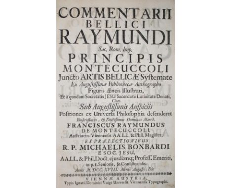 Montecuccoli,R.: Commentarii Bellici Raymundi Sac. Rom. Imp. Principis Montecuccoli Juncto Artis Bellicae Systemate. 3 Tle. i