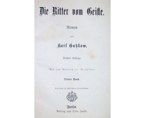Gutzkow,K.: Die Ritter vom Geiste. Roman. 6. Aufl. 4 Bde. Bln., Janke (1878). Mit 1 Holzstich-Portr. Hldrbde. d. Zt. mit Rtit