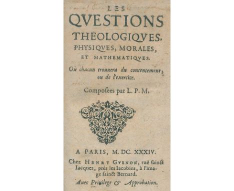 (Mersenne, Marin).: Les questions theologiques, physiques, morales et mathematiques. Ou chacun trouvera du contentement ou de