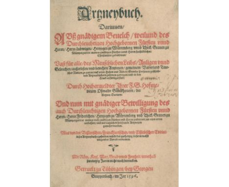 Gaebelkhover, Oswald.: Arzneybuch. Darinnen / Außgnädigem Beuelch / weilund des Durchleuchtigen Hochgebohrnen Fürsten uind He