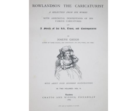 Grego,J.: Rowlandson the caricaturist. 2 Bde. London, Chatto and Windus 1880. 4°. Mit 1 Portrait-Front. u. ca. 400 tls. ganzs