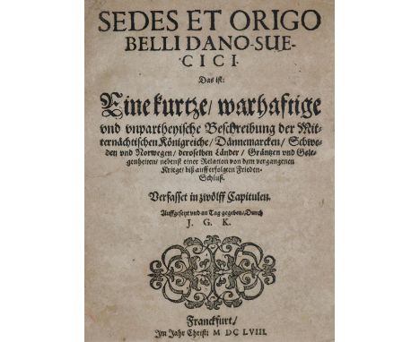 K(eyssler),J.G.: Sedes et origo belli dano-suecici, Das ist: Eine kurtze, warhaftige und unpartheyische Beschreibung der Mitt