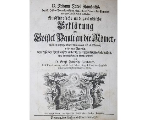 Rambach,J.J.: Ausführliche und gründliche Erklärung der Epistel Pauli an die Römer, aus dem eigenhändigen Manuscript des sel.