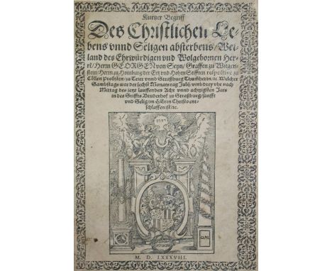 Sayn-Wittgenstein.: Kurtzer Begriff des Christlichen Lebens unnd Seligen absterbens ... Herrn Georgen von Seyn, Graffen zu Wi