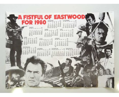 CLINT EASTWOOD: A FISTFUL OF EASTWOOD - 1980 CALENDAR POSTER - A rare &amp; uncommon item of EASTWOOD memorabilia - 16.5" x 2