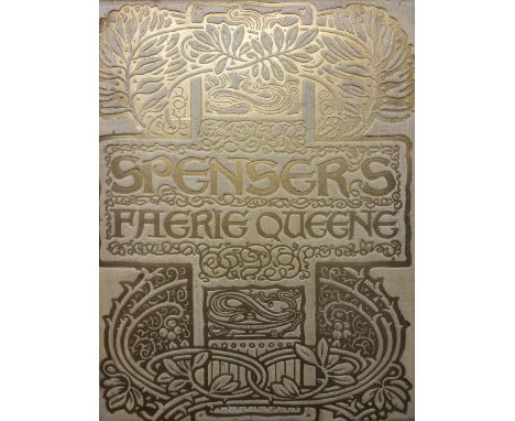 Spencer (Edmund). Faerie Queene, London: J. M. Dent, 1897, monochrome woodcuts by Louis Fairfax-Muckley, some light toning, t