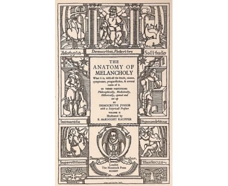 Burton (Robert). The Anatomy of Melancholy. What it is, with all the kinds, causes, symptomes, prognostickes, &amp; several c