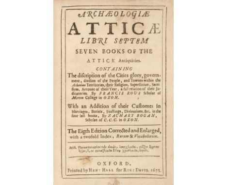 Rous (Francis). Archaeologiae Atticae libri septem. Seven books of the Attick antiquities ... With an addition of their custo