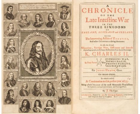 Heath (James). A Chronicle of the Late Intestine War in the Three Kingdoms of England, Scotland and Ireland. With the interve