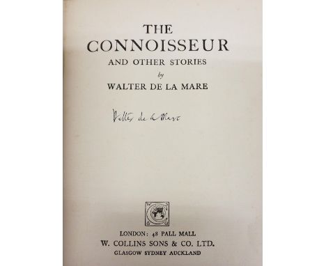 De La Mare (Walter). The Connoisseur and other stories, 1st edition, London: W. Collins Sons &amp; Co., 1926, signed by the a