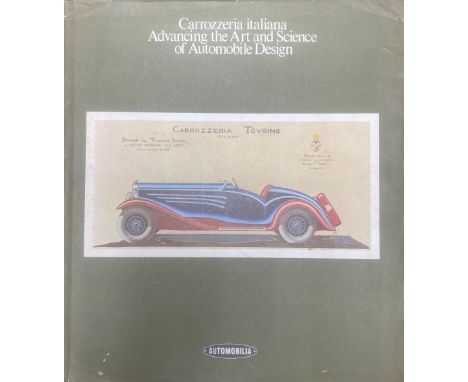 Anselmi (Angelo Tito). Carrozzeria Italiana: Advancing the Art of Automobile Design, Milan: Automobilia, 1980, monochrome and