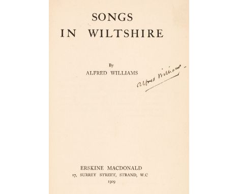 Williams (Alfred). Songs in Wiltshire, 1909; Poems in Wiltshire, 1911; Nature and Other Poems, 1912; War Sonnets and Songs, 1