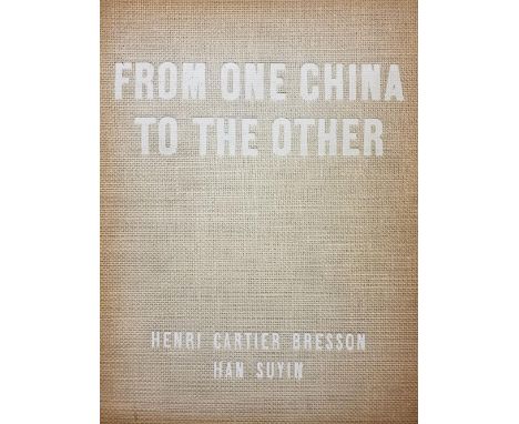 Cartier-Bresson (Henri &amp; Han Suyin). From One China to the Other, 1st edition, New York: Universe Books, 1956, numerous m