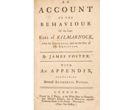  Jacobite Rising. An Account of the Behaviour of the late Earl of Kilmarnock, after his Sentence, and on the day of his Execu