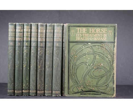 Books - The Horse, It's Treatment in health and disease by Professor J. Wortley Axe, in eight bound volumes, dated 1905, publ