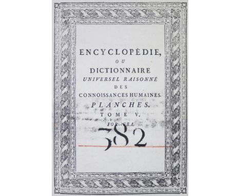 Diderot,D. &amp; J.d'Alembert.: Encyclopedie, ou dictionnaire universel raisonné des connoissances. Mise en ordre par M. de F