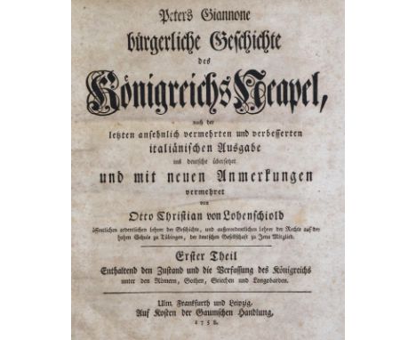 Giannone,P.: Bürgerliche Geschichte des Königreichs Neapel, nach der letzten ansehnlich vermehrten und verbesserten italiänis