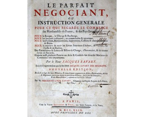 Savary,J.: Le parfait negociant, ou instruction generale pour ce qui regarde le commerce des marchandises... Nouvelle ed. Bd.