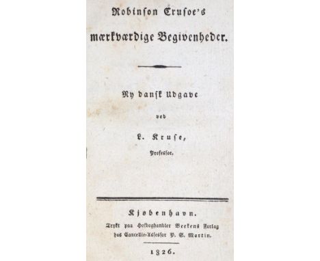 Kruse,L.: Robinson Crusoe's maerkvoerdige Begivenheder. Ny dansk udgave. Kopenhagen, Martin 1826. 1 Bl., 398 S. Hldr. d. Zt. 