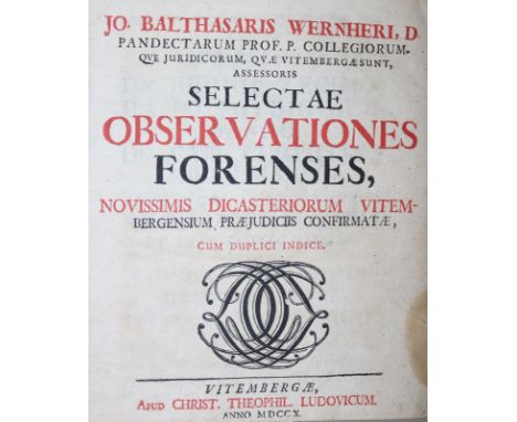 Wernher,J.B.v.: Selectae observationes forenses (ab Band 2: Selectarum observationum forensium). Cum duplici indici. 8 Bde. W