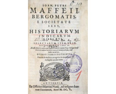 Maffei,G.P.: Historiarum Indicarum libri XVI. Selectarum, item, ex India epistolarum libri IV. 2 Tle. in 1 Bd. Antwerpen, Nut