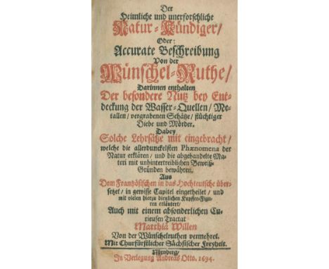 (Vallemont,P.le Lorrain de).: Der heimliche und unerforschliche Natur-Kundiger, oder: Accurate Beschreibung von der Wünschelr
