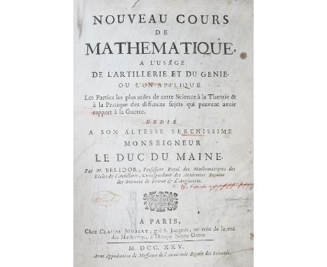 Belidor,B.F.de.: Nouveau cours de mathematique, a l'usage de l'artillerie et du genie. Paris, Jombert 1725. 4°. Mit 34 gefalt