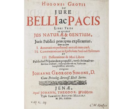 Grotius,H.: De jure belli ac pacis libri tres in quibus ins naturae &amp; gentium... Johanne Georgio Simone. Jena, Fleischer 