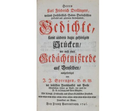 Drollinger, Carl Friedrich.: Gedichte samt andern dazu gehörigen Stücken wie auch einer Gedächtnißrede auf denselben ausgefer