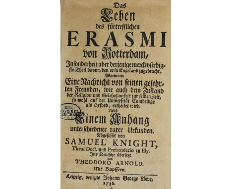 Knight,S.: Das Leben des fürtrefflichen Erasmi von Rotterdam, insbes. aber derjenige... Theil davon, den er in Engeland zugeb