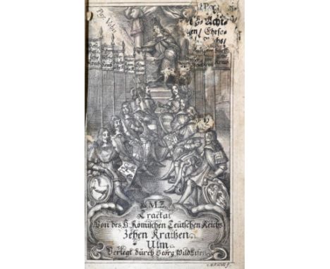Zeiller,M.: Tractat von des H. Römischen Teutschen Reichs Zehen Kraißen. (Neue Aufl.). Ulm, Wildeysen (1665). Mit Kupfertitel