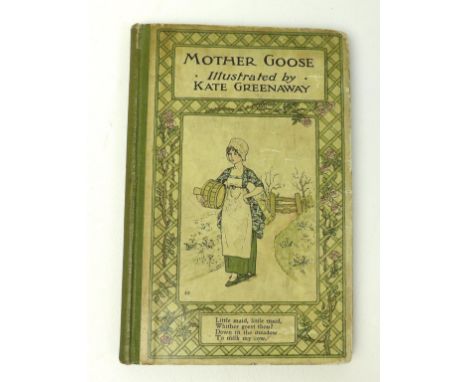 A first edition of 'Mother Goose or the Old Nursery Rhymes', illustrated by Kate Greenaway, published by F. Warne and Co, Lon