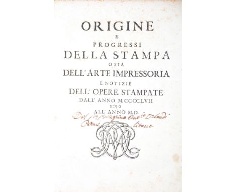 Orlandi Pellegrino Antonio. Origine e Progressi della Stampa o sia dell'Arte Impressoria e Notizie dell'Opere Stampate dall'A