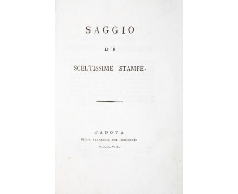 Incisioni/Engravings. Neu-Mayr Antonio. Saggio di sceltissime stampe. Padova: nella Stamperia del Seminario, 1808.In-8° (mm 2