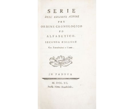 Aldo Manuzio. Burgassi Antonino Cesare. Serie dell'edizioni aldine per ordine cronologico ed alfabetico. Seconda edizione. Pa