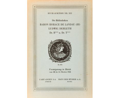 Biblioteca Horace de Landau. Die Bibliotheken Baron Horace de Landau (III) Ludwig Derleth Dr. R⁂ u. Dr. T⁂. Versteigerungen i