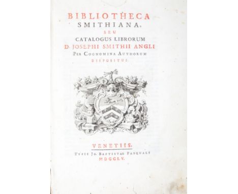 Bibliotheca Smithiana. Pasquali Giovan Battista. Bibliotheca Smithiana, seu Catalogus librorum d. Josephi Smithii Angli per c