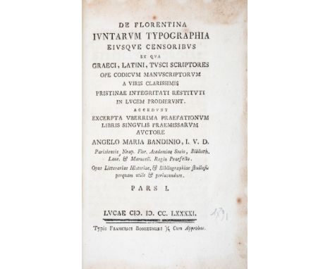 Giunta. Bandini Angelo Maria.  De florentina Iuntarum typographia eiusque censoribus ex qua Graeci, Latini,Tusci scriptores o