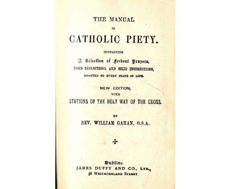 "Proud to Die for Ireland"
Thomas Whelan & Patrick Moran, executed 1921

A copy of the Manual of Catholic Piety, Duffy, Dubli