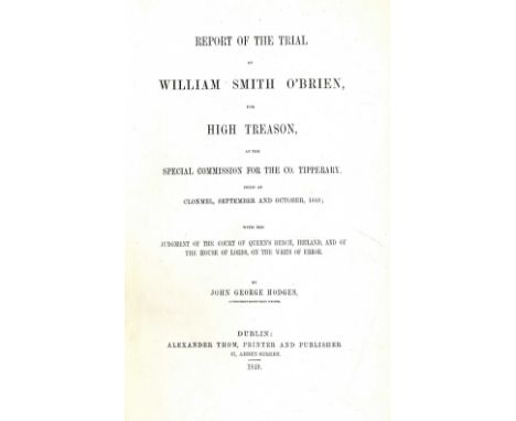 Smith O'Brien (Wm.): Hodges (J. George) Report of the Trial of William Smith O'Brien for High Treason, at the Special Commiss