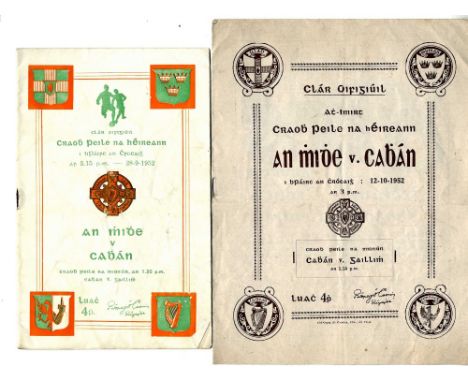 Meath V. Cavan, 1952 (Final & Replay)

G.A.A.: Football 1952, Craobh Peile na hEirann, i bPairc an Chrocaigh 28.9.1952, & 12.