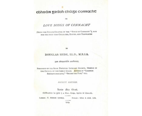 The Personal Copy of Joseph Mary & Grace Plunkett

Hyde (Dr. Douglas) Abhrain Gradh Chuige Connacht, or The Love Songs of Con